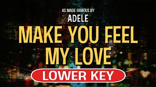 Make You Feel My Love Karaoke Lower Key  Adele [upl. by Arrik]