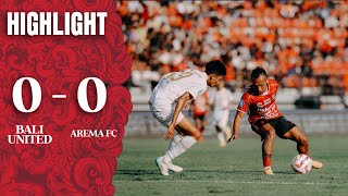 HIGHLIGHT Bali United FC vs Arema FC  GOAL SKILL SAVE [upl. by Selim]