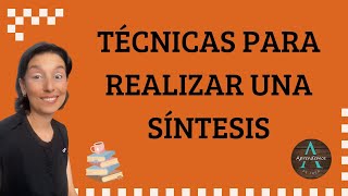 TÉCNICAS PARA REALIZAR UNA SÍNTESIS [upl. by Xuaeb911]