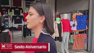 Sexto Aniversario Plaza Textil Metropolitana [upl. by Atiloj]