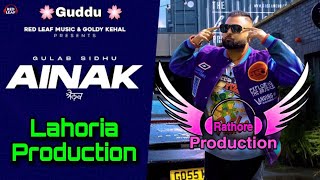 Ainak  Lahoria Production  Dhol Mix  Gulab Sidhu  Latest Punjabi Song 2022 [upl. by Tterrab]