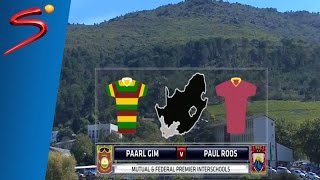 MampF Premier Interschools 2016 Paarl Gimnasium vs Paul Roos 1st Half [upl. by Nadler]