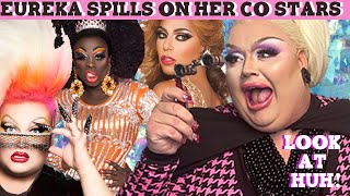 Drag Race All Star Eureka OHara Spills On Her Co Stars LOOK AT HUH Pt 1 [upl. by Reivaj]