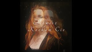 Mówisz Kocham Cię  You say Lauren Daigle [upl. by Bailey]