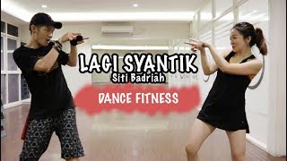 LAGI SYANTIK  Siti Badriah  DANCE FITNESS  Choreo by duotwinsid [upl. by Jermain411]