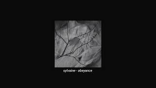 sylvaine  abeyance slowed  reverb [upl. by Alexandro909]