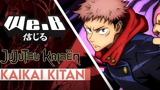 Jujutsu Kaisen OP 1  Kaikai Kitan  FULL ENGLISH VER Cover by WeB [upl. by Pestana]