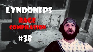 LyndonFPS Rage Moments Compilation  Part 38 [upl. by Anabal]