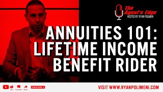 Annuities 101 Lifetime Income Benefit Rider Explained [upl. by Pollux]