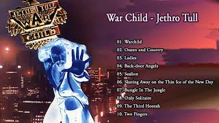 Je̲t̲h̲r̲o̲ Tu̲l̲l  War Chi̲l̲d̲ Full Albums [upl. by Sax]