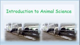 Introduction to Animal Science [upl. by Lertnahs]