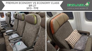 EVA AIR PREMIUM ECONOMY vs ECONOMY CLASS  BR 27  SFOTPE  Boeing 777300ER [upl. by Nobel]