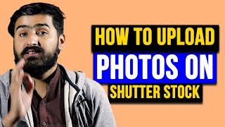 How to Upload Images  Photos to Shutterstock  Earn Money From Stock Photos [upl. by Enetsuj]