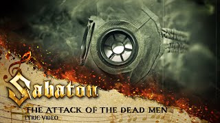 SABATON  The Attack of the Dead Men Official Lyric Video [upl. by Notslah]