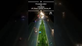 Pirwadhai Morr To Faizabad IJP Road update Drone p1 road ijproad ytshorts [upl. by Aeneg]