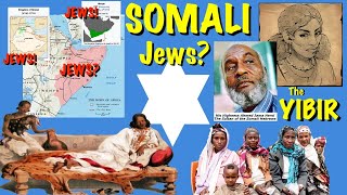 Ancient Somali Jews The Yibir [upl. by Svetlana]