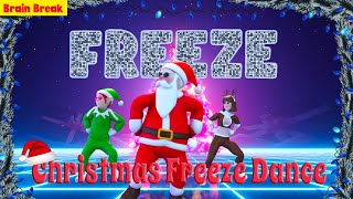 Christmas Freeze Dance  Brain Break [upl. by Kuebbing]