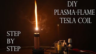 DIY Plasma flame Tesla Coil  Step by Step ftPlasma Channel [upl. by Qirat502]