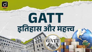 GATT History and Importance  Environment Studies  Episode9  CUET 2025  Drishti CUET [upl. by Placidia830]