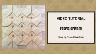 Fabric origami tutorial [upl. by Ibok]