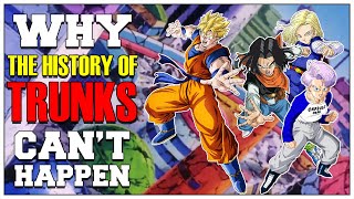 Why The History of Trunks Cant Happen [upl. by Assiren44]