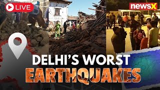 LIVEDelhi’s Worst Earthquakes Till Date  How To Be Safe During A Quake  NewsX [upl. by Nudnarb]