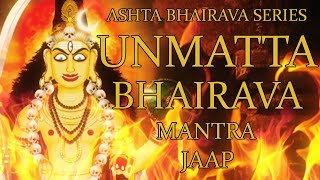 Unmatta Bhairava Mantra Jaap  108 Repetitions  Ashta Bhairava Series [upl. by Norm]