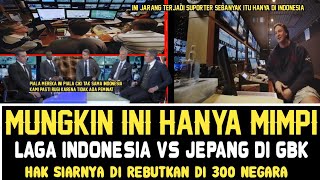 GUNCANKAN SEANTERO DUNIA❗LAGA INDONESIA VS JEPANG HAK SIAR NYA DI REBUTKAN 300 NEGARA ❓ [upl. by Suoivatnom]