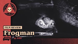 488 – Frogman 2024 [upl. by Noguchi]