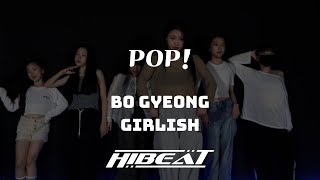 Adanna Duru  POP  Bo Gyeong Choreography  HIBEAT ACADEMY Girlish [upl. by Halyhs]