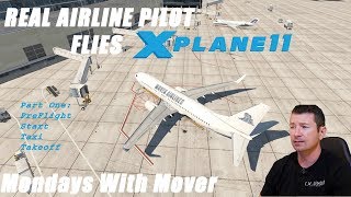 REAL 737 Pilot Flies XPlane 11 ZIBO 737800 Part 1  Preflight Start Taxi Takeoff [upl. by Kelsy135]