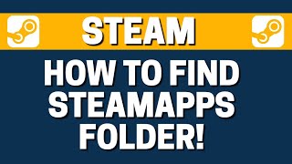 How To Find Your Steam  Steamapps Folder [upl. by Lanni329]