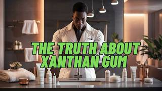 THE TRUTH ABOUT XANTHAN GUM [upl. by Ananna]