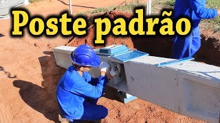 Poste Padrão instalação [upl. by Corb]