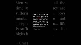 Life is suffering [upl. by Neehar]