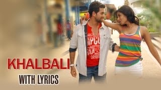 Khalbali Lyrical Full Song  3G  Neil Nitin Mukesh amp Sonal Chauhan [upl. by Ariaj381]