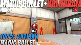 OB47 Magic Bullet  Hologram  Free Fire Anti Blacklist Cs Rank Working antiban [upl. by Aninnaig884]