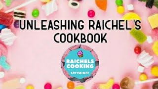 Unleashing Raichels Cookbook Channel Trailer Raichels Recipes Tried By YOU byRaichel [upl. by Gabriela]