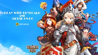 How to Play Guardian Tales on PC and Laptop Best Emulator Support [upl. by Kyre676]