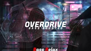 Vanete  Overdrive Bass Boosted [upl. by Gine956]