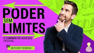 PODER SEM LIMITES  Anthony Robbins  Resumo animado [upl. by Ruenhs]