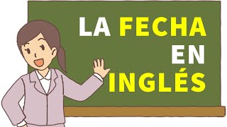 ✅ Cómo se dice la FECHA en INGLÉS británico y americano [upl. by Rialcnis785]