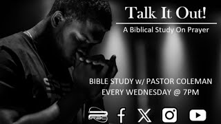 Talk It Out Bible Study 📜 Live Pt 9 [upl. by Giarla]