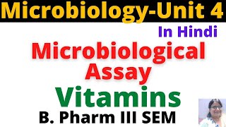 Microbiological Assay of VitaminsHindiB Pharm 3 Sem Pharmaceutical MicrobiologyUnit 4 [upl. by Natanoj]