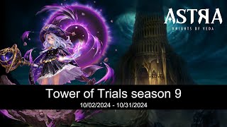 Tower of Trials season 9 with Xanthia 02 Oct  31 Oct 2024 F2P  ASTRA Knights of Veda [upl. by Walcott]