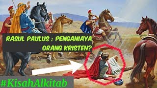 RIWAYAT HIDUP dan KISAH PERTOBATAN RASUL PAULUS [upl. by Obara489]