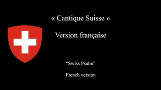 National Anthem of Switzerland quotSwiss Psalmquot « Cantique suisse »  French Version  Hajimé Sasaki [upl. by Reivaj]