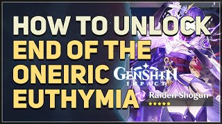 How to unlock End of the Oneiric Euthymia Genshin Impact [upl. by Vaasta402]