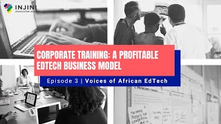 Corporate Training A Profitable EdTech Business Model [upl. by Shelburne536]