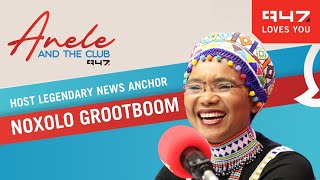 WATCH Anele and the Club with Legendary News Anchor Noxolo Grootboom [upl. by Ema]